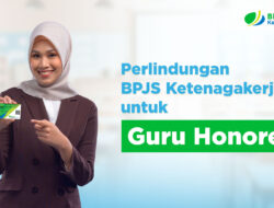 Guru Honorer Juga Bisa Jadi Peserta BPJS Ketenagakerjaan, Ini Manfaatnya
