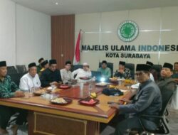 MUI Kota Surabaya Gelar Rapat Kordinasi ke 3 Jelang Pelantikan dan Halalbihalal