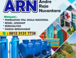 Solusi Limbah Modern, PT. IPAL Andre Raja Nusantara Tawarkan Layanan Nasional Berkualitas dengan Harga Bersahabat