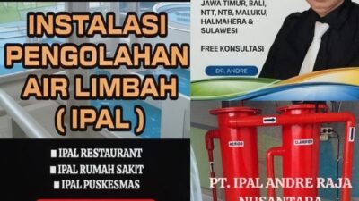 IPAL Andre Raja Nusantara Hadir Berikan Solusi Modern Sistem Pengolahan Air Limbah