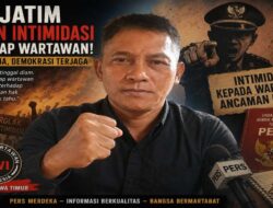 KADES DIDUGA INTIMIDASI WARTAWAN, ANCAMAN SERIUS BAGI KEMERDEKAAN PERS DAN DEMOKRASI